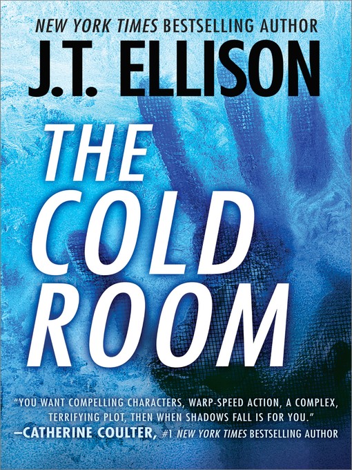 Title details for The Cold Room by J.T. Ellison - Wait list